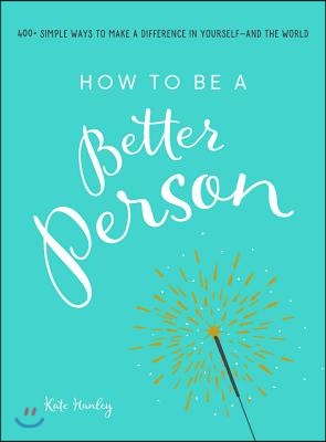 How to Be a Better Person