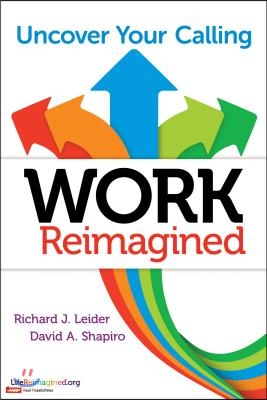 Work Reimagined: Uncover Your Calling