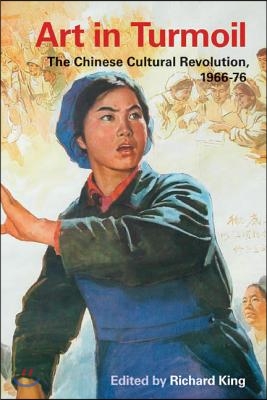 Art in Turmoil: The Chinese Cultural Revolution, 1966-76