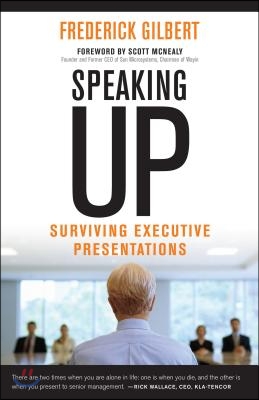 Speaking Up: Surviving Executive Presentations