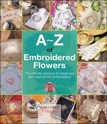 A-Z of Embroidered Flowers