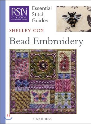 Rsn Esg: Bead Embroidery: Essential Stitch Guides