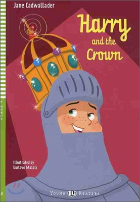 Young Eli Readers Level 4 : Harry and the Crown with CD