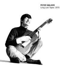 Peter Walker - Long Lost Tapes 1970 