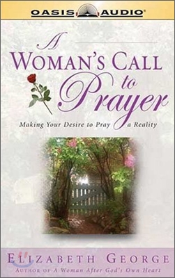 A Woman's Call To Prayer