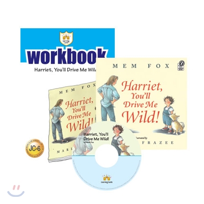 러닝캐슬 주니어 C6 : Harriet, You&#39;ll Drive Me Wild! : Student book + Work Book + CD