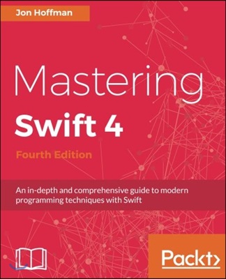 Mastering Swift 4- Fourth Edition