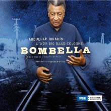 Abdullah Ibrahim &amp; NDR Big Band - Bombella