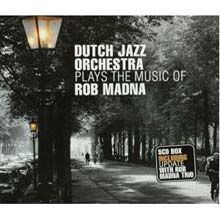 Dutch Jazz Orchestra - Plays The Music Of Rob Madna (Deluxe Edition)