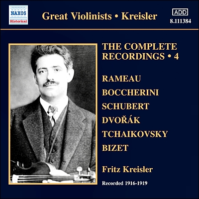 Fritz Kreisler 프리츠 크라이슬러 레코딩 전곡 4집 - 라모 / 보케리니 / 드보르작 (The Complete Recordings Vol.4 - Rameau / Boccherini / Dvorak)