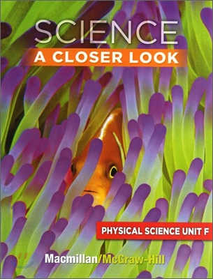 Science A Closer Look Grade 3 : Unit F