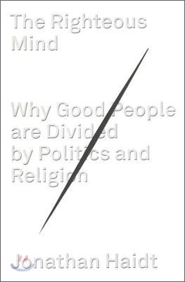 [중고-상] The Righteous Mind: Why Good People Are Divided by Politics and Religion