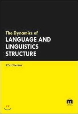 The Dynamics of Language and Linguistics Structure
