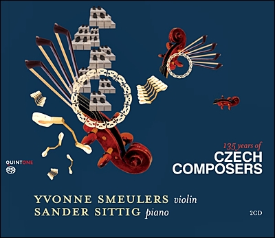 Yvonne Smeulers 체코 작곡가들의 바이올린과 피아노를 위한 작품 모음집 (135 Years of Czech Composers)