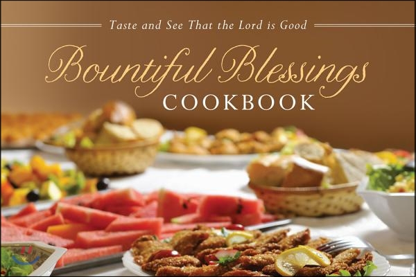 Bountiful Blessings Cookbook