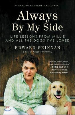 Always by My Side: Life Lessons from Millie and All the Dogs I&#39;ve Loved