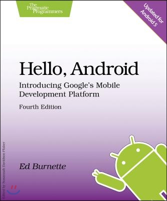 Hello, Android: Introducing Google&#39;s Mobile Development Platform