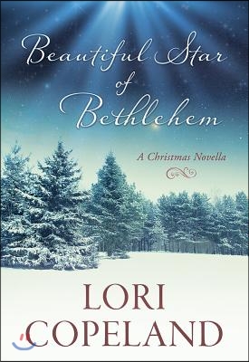 Beautiful Star of Bethlehem: A Christmas Novella