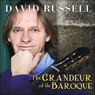 David Russell 바로크의 웅장함 - 기타로 편곡된 바로크 음악 (The Grandeur of the Baroque)