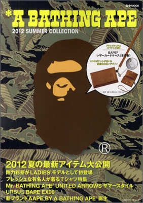A BATHING APE 2012 SUMMER COLLECTION