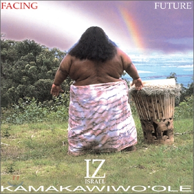 Israel Kamakawiwo&#39;ole (이스라엘 까마까위올레) - Facing Future