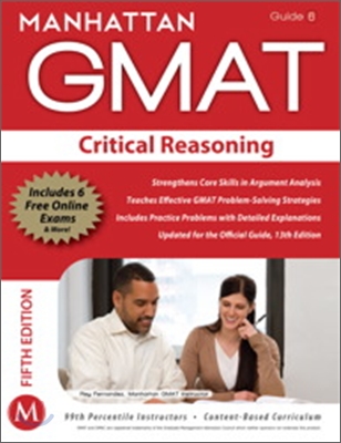 Manhattan GMAT Critical Reasoning, Guide 6 [With Web Access] (Paperback, 5)