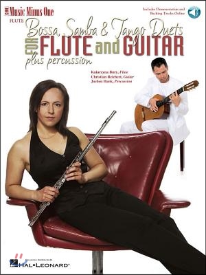 Bossa, Samba and Tango Duets for Flute &amp; Guitar Plus Percussion