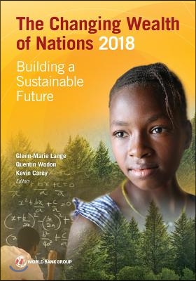 Changing Wealth of Nations 2018: Building a Sustainable Future