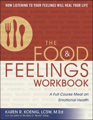 The Food & Feelings Workbook: A Full Course Meal on Emotional Health