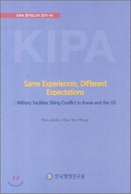 Same Experiences Different Expectations : Militart Facilities Siting Conflict in Korea and the US