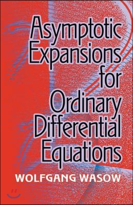 Asymptotic Expansions for Ordinary Differential Equations