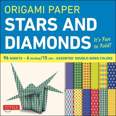 Origami Paper - Stars and Diamonds - 6 Inch - 96 Sheets: Tuttle Origami Paper: High-Quality Origami Sheets Printed with 12 Different Patterns: Instruc