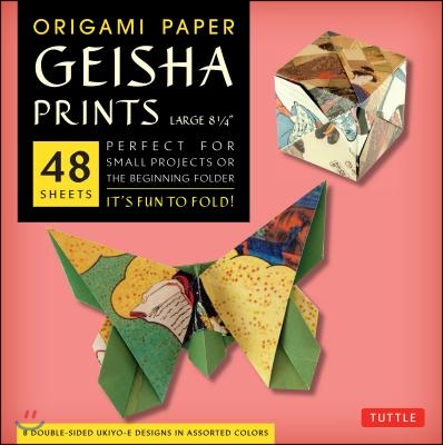 Origami Paper - Geisha Prints - Large 8 1/4 - 48 Sheets: Tuttle Origami Paper: High-Quality Origami Sheets Printed with 8 Different Designs: Instructi