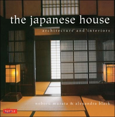 Japanese House: Architecture and Interiors