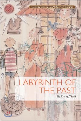 Labyrinth of the Past