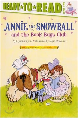 Annie and Snowball and the Book Bugs Club