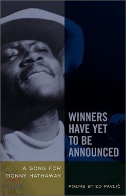 Winners Have Yet to Be Announced: A Song for Donny Hathaway