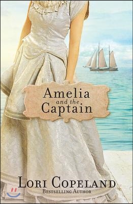 Amelia and the Captain: Volume 3