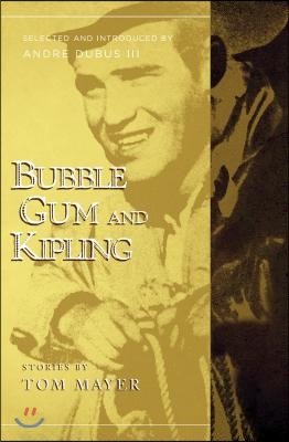 Bubblegum and Kipling: Selected and Introduced by Andre Dubus III