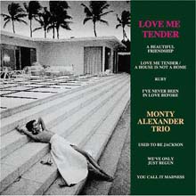 Monty Alexander Trio - Love Me Tender 