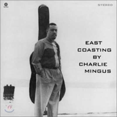 Charles Mingus (찰스 밍거스) - East Coasting [LP]