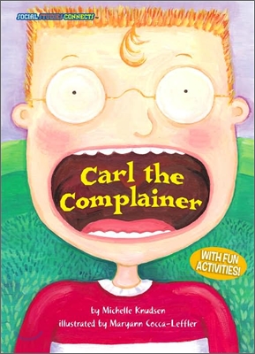 Carl the Complainer