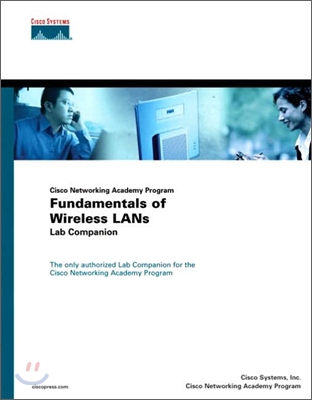 Cisco Networking Academy Program Fundamentals of Wireless LANs Lab Companion