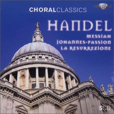 헨델: 메시아, 요한 수난곡, 부활 (Handel: Messiah, St John Passion, La Resurrezione)