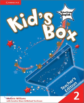 Kid&#39;s Box American English Level 2 : Teacher&#39;s Edition