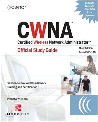 CWNA Certified Wireless Network Administrator Official Study Guide