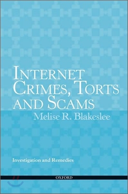 Internet Crimes, Torts and Scams