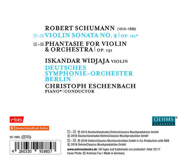 Iskandar Widjaja / Christoph Eschenbach 슈만: 바이올린 소나타 2번, 바이올린과 오케스트라를 위한 환상곡 (Schumann: Violin Sonata No. 2, Op. 121, Phantasie for Violin & Orchestra, Op. 131)