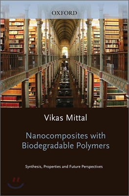 Nanocomposites with Biodegradable Polymers