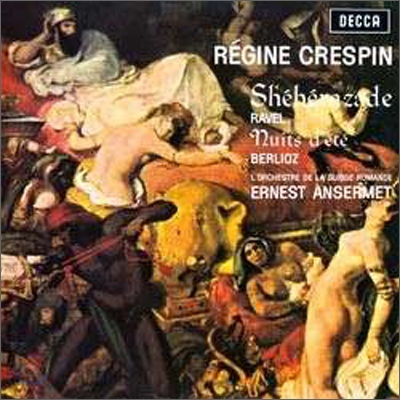 Regine Crespin / Ernest Ansermet 라벨 : 세헤라자드 / 베를리오즈: 여름 밤 (Ravel: Sheheraad / Berlioz : Nuits d&#39;ete)